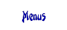 Menus
